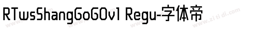 RTwsShangGoG0v1 Regu字体转换